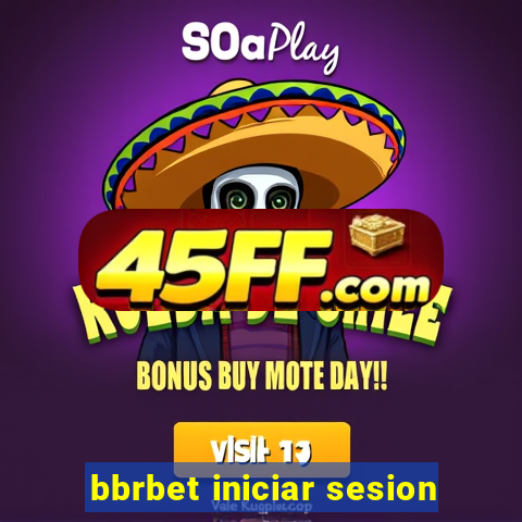bbrbet iniciar sesion